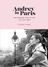 Audrey in Paris - Caroline Young - 9781802796094