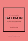 Little Book of Balmain - Karen Homer - 9781802796735