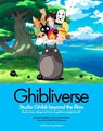 Ghibliverse - Jake Cunningham ; Michael Leader - 9781802797367