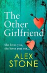 The Other Girlfriend - Alex Stone - 9781802803204