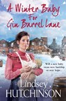 A Winter Baby for Gin Barrel Lane - HUTCHINSON,  Lindsey - 9781802804348