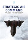 Strategic Air Command - Kevin Wright - 9781802822571
