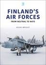 Finland's Air Forces - Kevin Wright - 9781802822663
