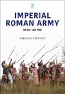 Imperial Roman Army - Gabriele Esposito - 9781802825930