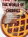 ThЕ World of ChЕrriЕs - ALLEN,  Charlotte Emma - 9781802949971