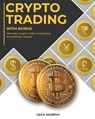 Crypto Trading with Bonus - MURPHY,  Jack - 9781802956788