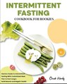 Intermittent Fasting Cookbook for Rookies - HARDY,  Chuck - 9781802958188