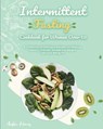 Intermittent Fasting Cookbook for Women Over 50 - HARRIS,  Austin - 9781802958201