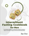 Intermittent Fasting Cookbook for Men - COOPER,  Jason - 9781802958225