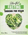 Intermittent Fasting Cookbook for Vegan - STONE,  Frank - 9781802958263