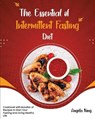 The Essentials of Intermittent Fasting Diet - NING,  Angela - 9781802958300