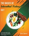 The Basics of Intermittent Fasting Diet - SPENCER,  Reece - 9781802958324