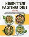 Intermittent Fasting Diet Intro - PAUL,  Leo - 9781802958362