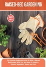 Raised-bed Gardening - Robert Green - 9781803063980