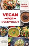Vegan for Everybody - LEHMANN,  Martin - 9781803075877