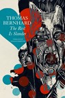 The Rest Is Slander - Thomas Bernhard - 9781803094496