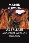As I Please - Martin Rowson - 9781803094502