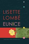Eunice - Lisette Lombe - 9781803096124