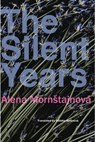The Silent Years - Alena Mornstajnova - 9781803096247