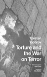 Torture and the War on Terror - Tzvetan Todorov - 9781803097039