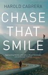 Chase That Smile - Harold Cabrera - 9781803130750