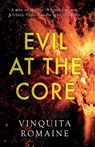 Evil at the Core - Vinquita Romaine - 9781803130835