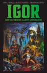 Igor and the Twisted Tales of Castlemaine - Richard L Markworth ; Ian J Walls - 9781803132068