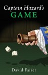 Captain Hazard’s Game - David Fairer - 9781803132907