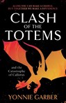 Clash of the Totems and the Catastrophe of Callistus - Yonnie Garber - 9781803134840