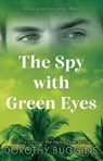 The Spy with Green Eyes - Dorothy Buggins - 9781803135137
