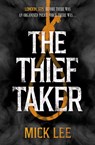 The Thief Taker - Mick Lee - 9781803135885