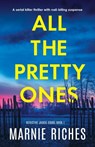 All the Pretty Ones - Marnie Riches - 9781803141466