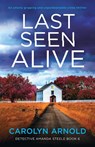 Last Seen Alive - Carolyn Arnold - 9781803142135
