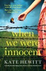 Hewitt, K: When We Were Innocent - Kate Hewitt - 9781803143866