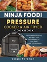 Ninja Foodi Pressure Cooker and Air Fryer Cookbook - Vergie Forsman - 9781803200439
