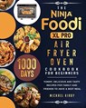 The Ninja Foodi XL Pro Air Fryer Oven Cookbook For Beginners - Michael Kirby - 9781803202853