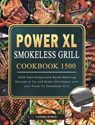 Power XL Smokeless Grill Cookbook 1500 - Sandra Rowell - 9781803207964