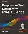 Responsive Web Design with HTML5 and CSS - Ben Frain - 9781803242712