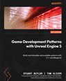 Game Development Patterns with Unreal Engine 5 - Stuart Butler ; Tom Oliver - 9781803243252