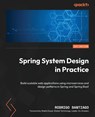 Spring System Design in Practice - Rodrigo Santiago - 9781803249018