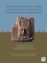 Frontiers of the Roman Empire: The Lower German Limes - David J. Breeze ; Sonja Jilek ; Erik P. Graafstal ; Willem J.H. Willems ; Steve Boedecker - 9781803271422