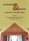 Archaeologies & Antiquaries: Essays by Dai Morgan Evans - David Morgan Evans - 9781803271583