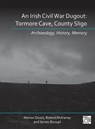 An Irish Civil War Dugout: Tormore Cave, County Sligo - Marion (Lecturer in Prehistoric Archaeology Dowd ; Robert Mulraney ; James (Director Bonsall - 9781803277691