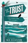 The Trust - M.H. Eccleston - 9781803280363