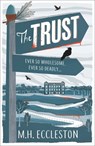 The Trust - M.H. Eccleston - 9781803280363