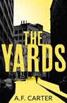 The Yards - A.F. Carter - 9781803280479