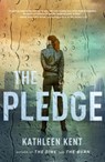 The Pledge - Kent Kathleen Kent - 9781803284248