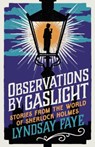Observations by Gaslight - Lyndsay Faye - 9781803284941