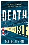 Death on the Isle - ECCLESTON,  M.H. - 9781803287058