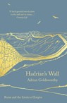 Hadrian's Wall - Adrian Goldsworthy - 9781803288109